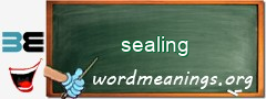 WordMeaning blackboard for sealing